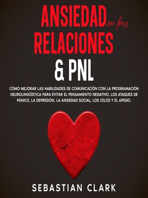 Ansiedad En Las Relaciones & PNL - Audiobook